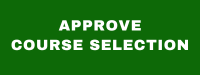 Green rectangle containing the words Approve course selection